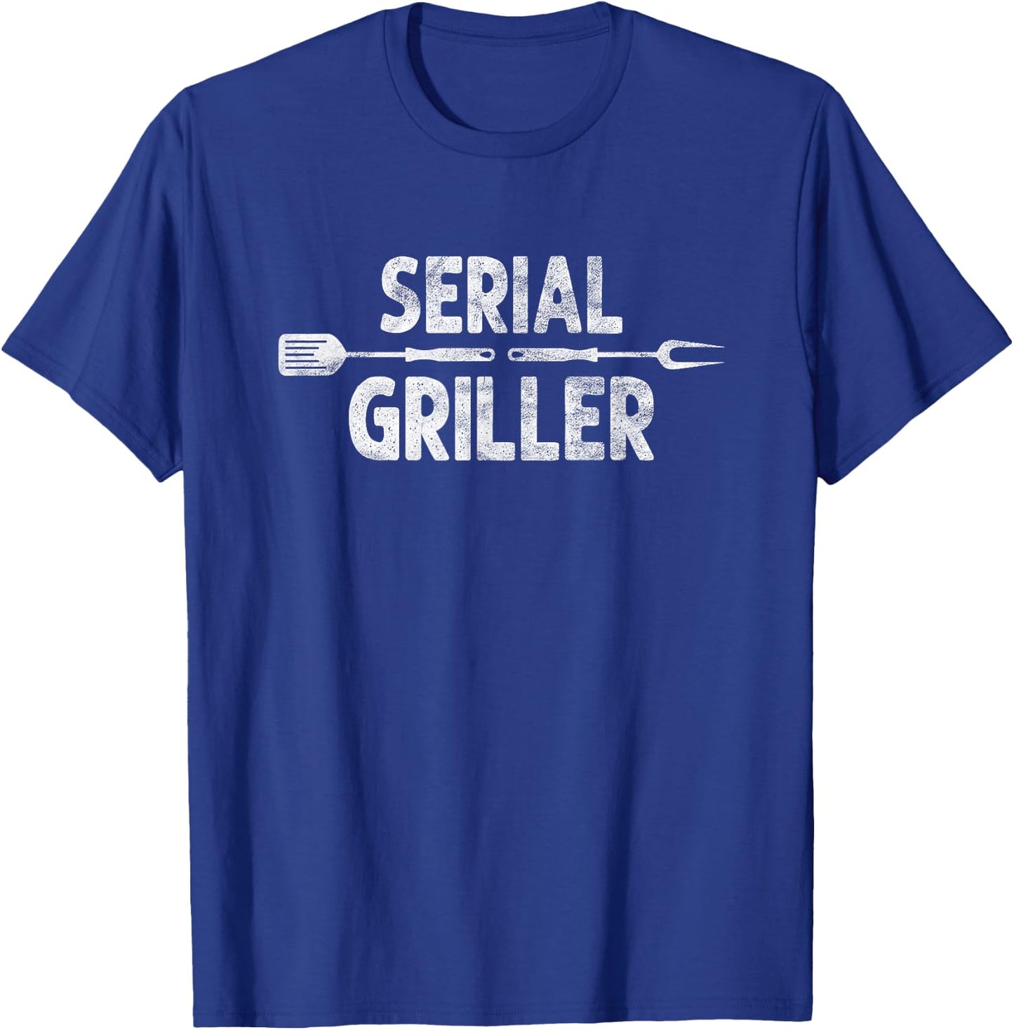 Serial Griller BBQ Distressed Grill master Chef T-Shirt - T-Shirt | Royal