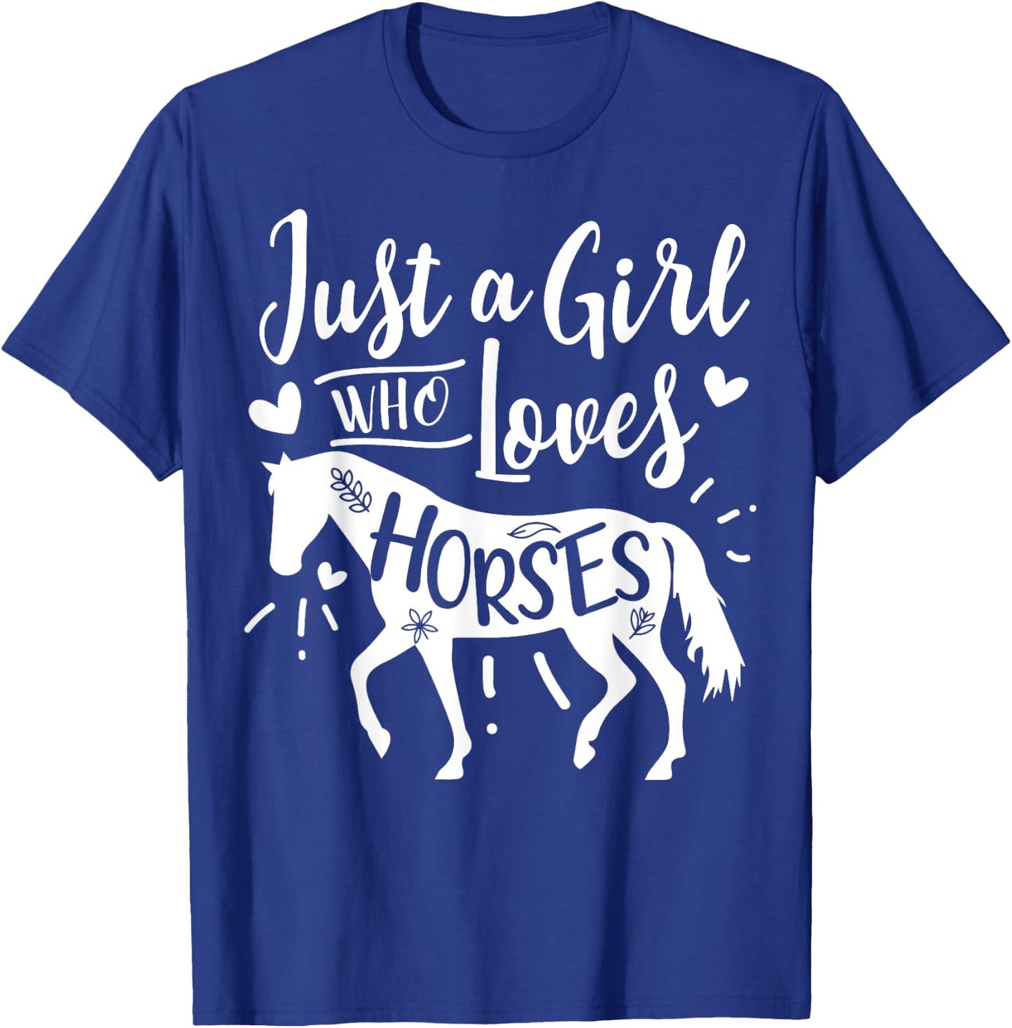 Just A Girl Who Loves Horses T-Shirt - T-Shirt | Royal