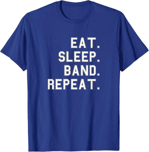Eat. Sleep. Band. Repeat. School Pride Gag Funny Fan White T-Shirt - T-Shirt | Royal