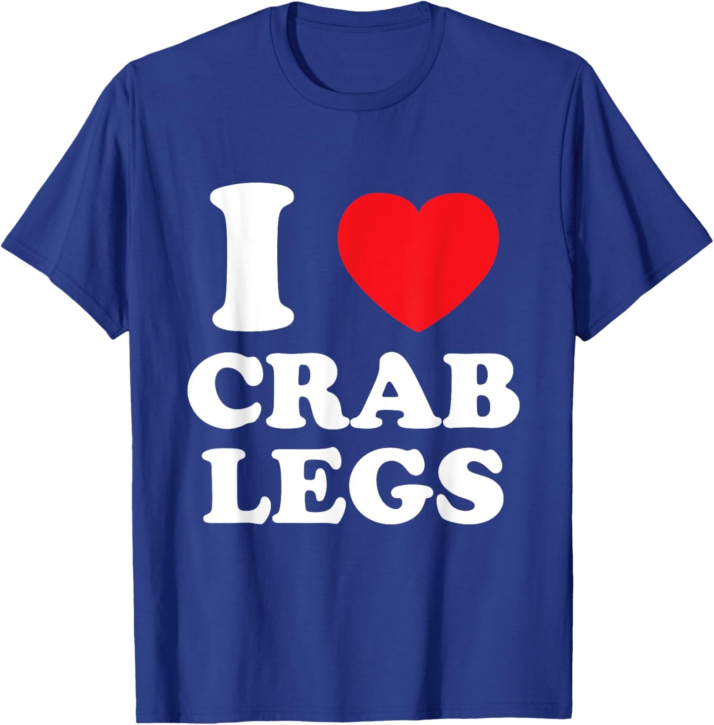 I Love Heart Crab Legs T-Shirt - T-Shirt | Royal