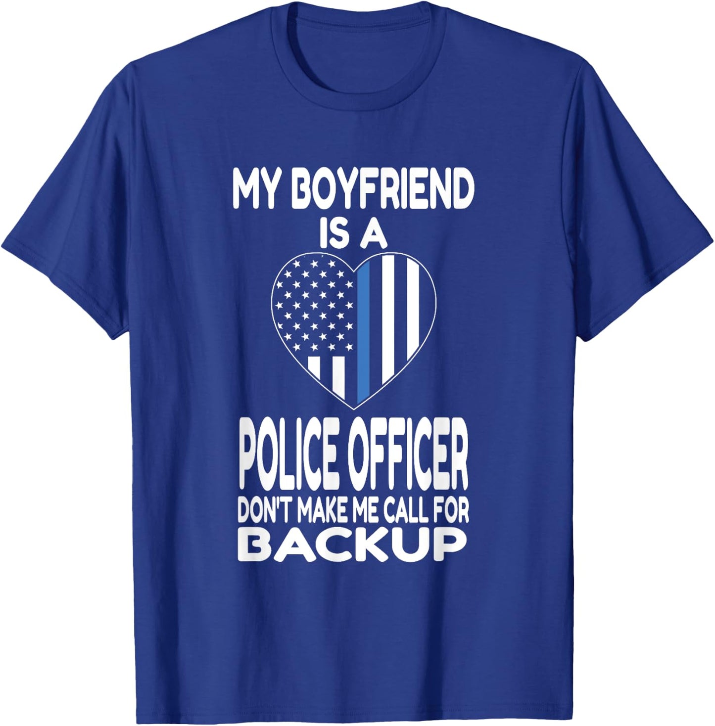My Boyfriend Is A Police Officer - Thin Blue Line Heart T-Shirt - T-Shirt | Royal