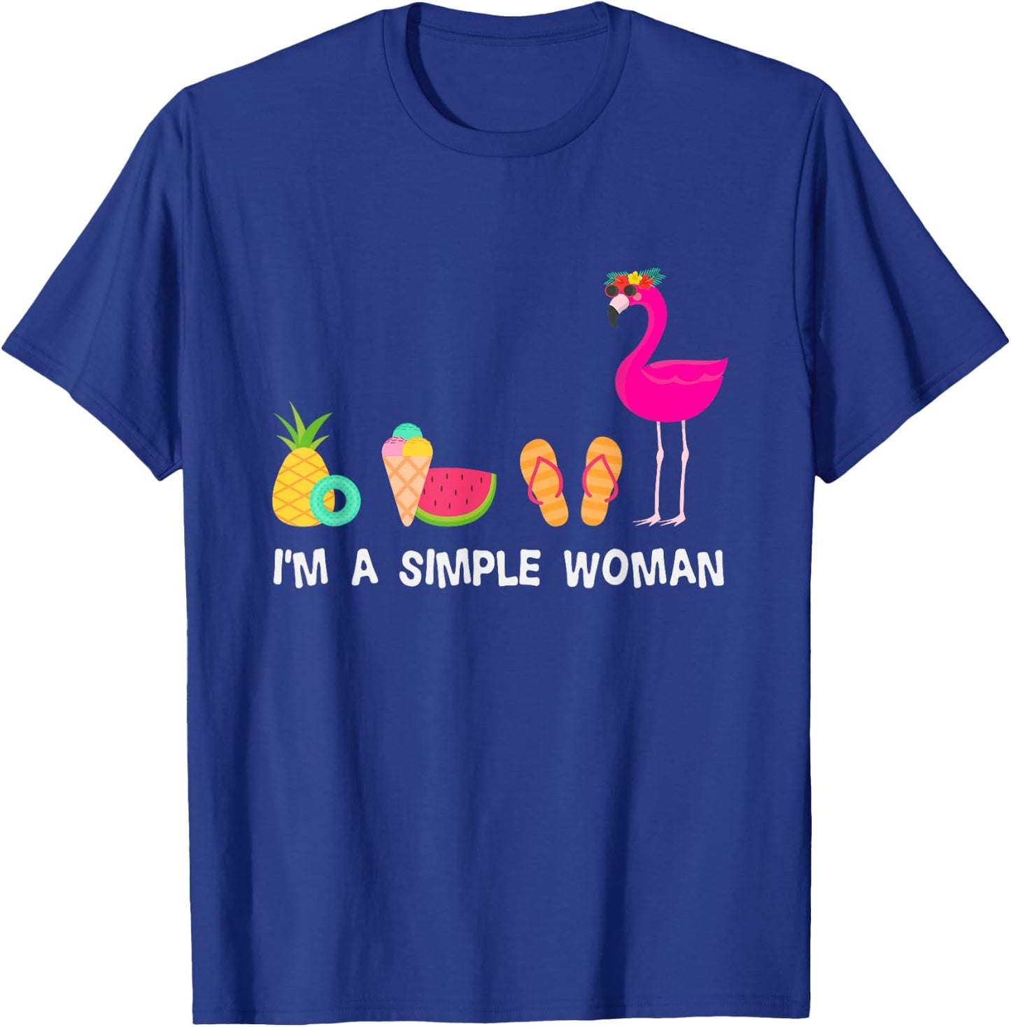 Im A Simple Woman Flamingo T-Shirt - T-Shirt | Royal