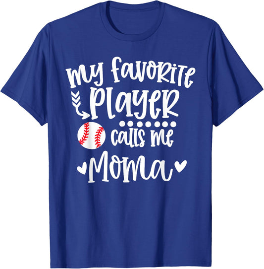 My Favorite Baseball Player Calls Me Moma Baseball Moma T-Shirt - T-Shirt | Royal
