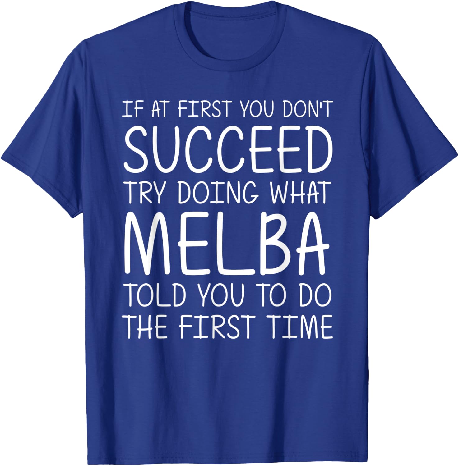 MELBA Gift Name Personalized Birthday Funny Christmas Joke T-Shirt - T-Shirt | Royal