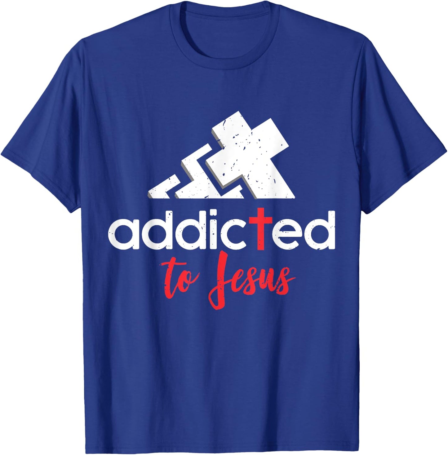 Addicted to Jesus - Christian Men Women Gift T-Shirt - T-Shirt | Royal