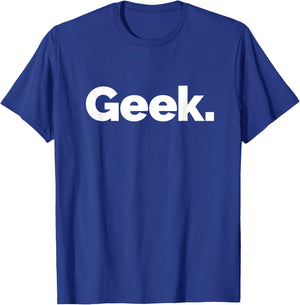 That Says Geek T-Shirt - T-Shirt | Royal