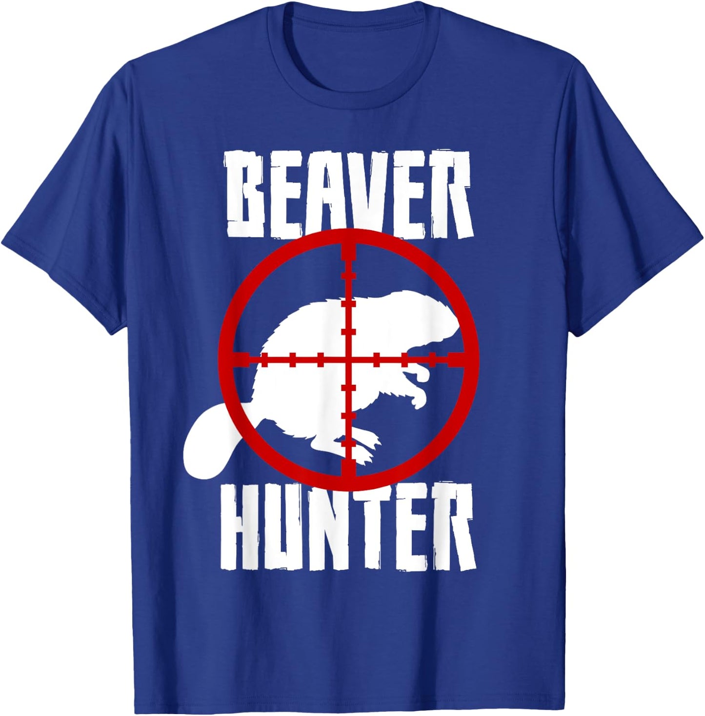 Beaver Hunter Hunting Animal Trapper T-Shirt - T-Shirt | Royal