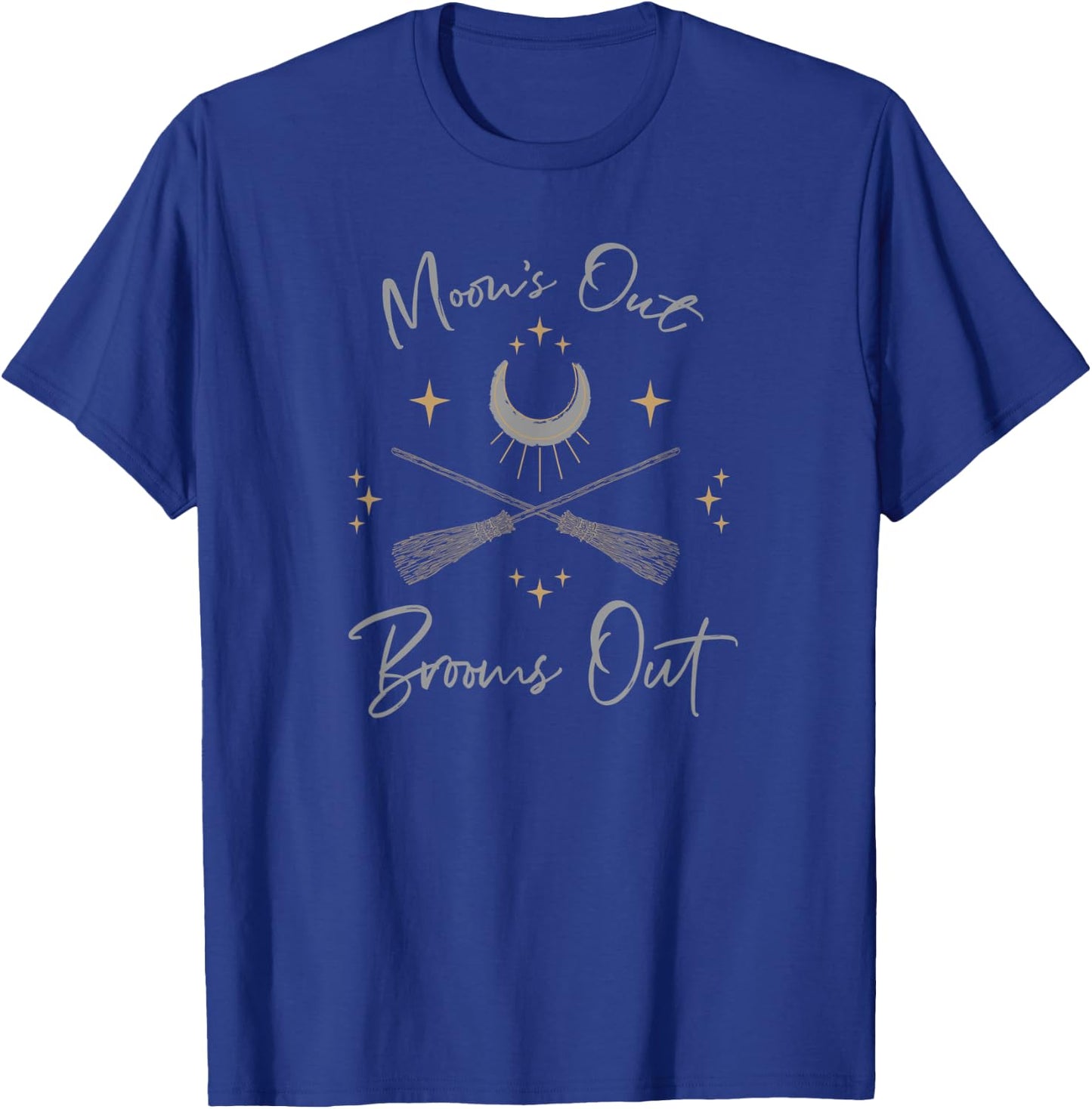 Moons Out Brooms Out Funny Pagan Witch Moon Cycle Gift T-Shirt - T-Shirt | Royal