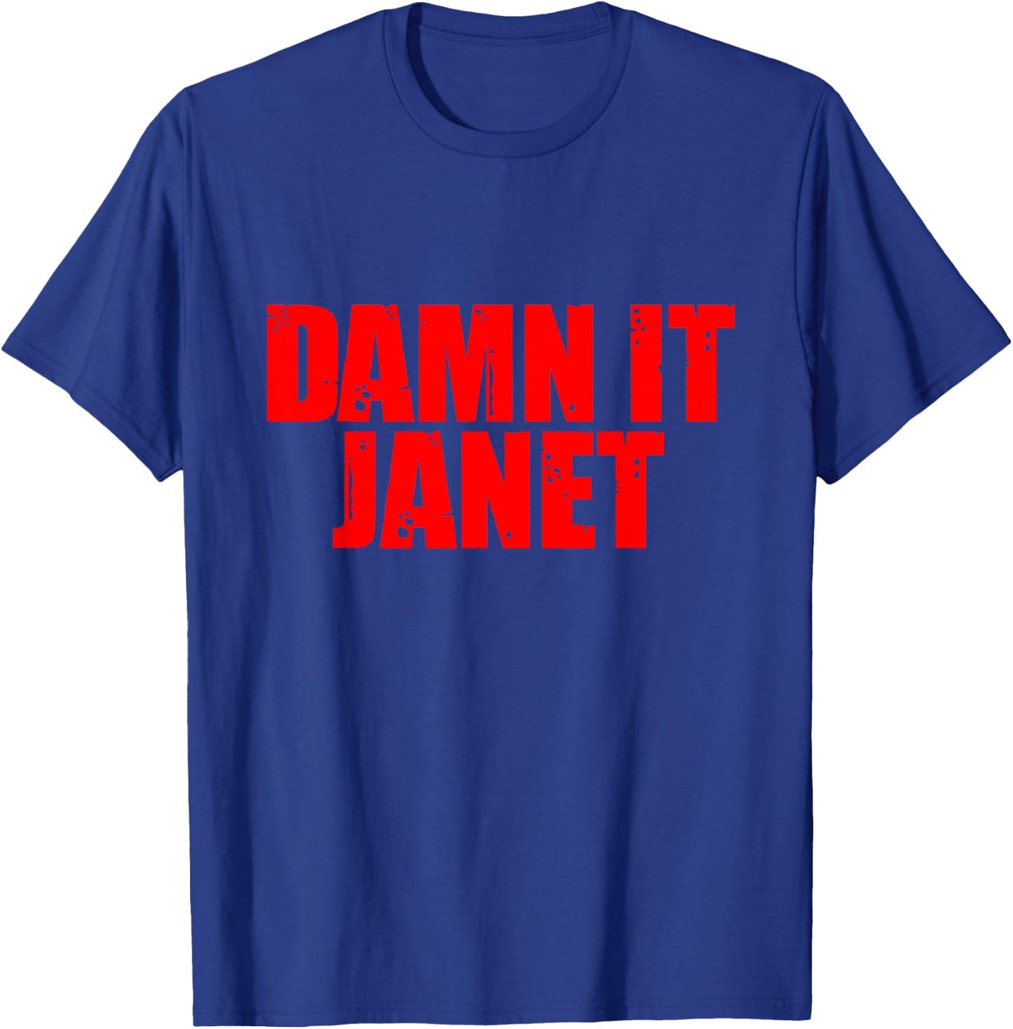Funny Damn It Janet , Small, Black T-Shirt - T-Shirt | Royal