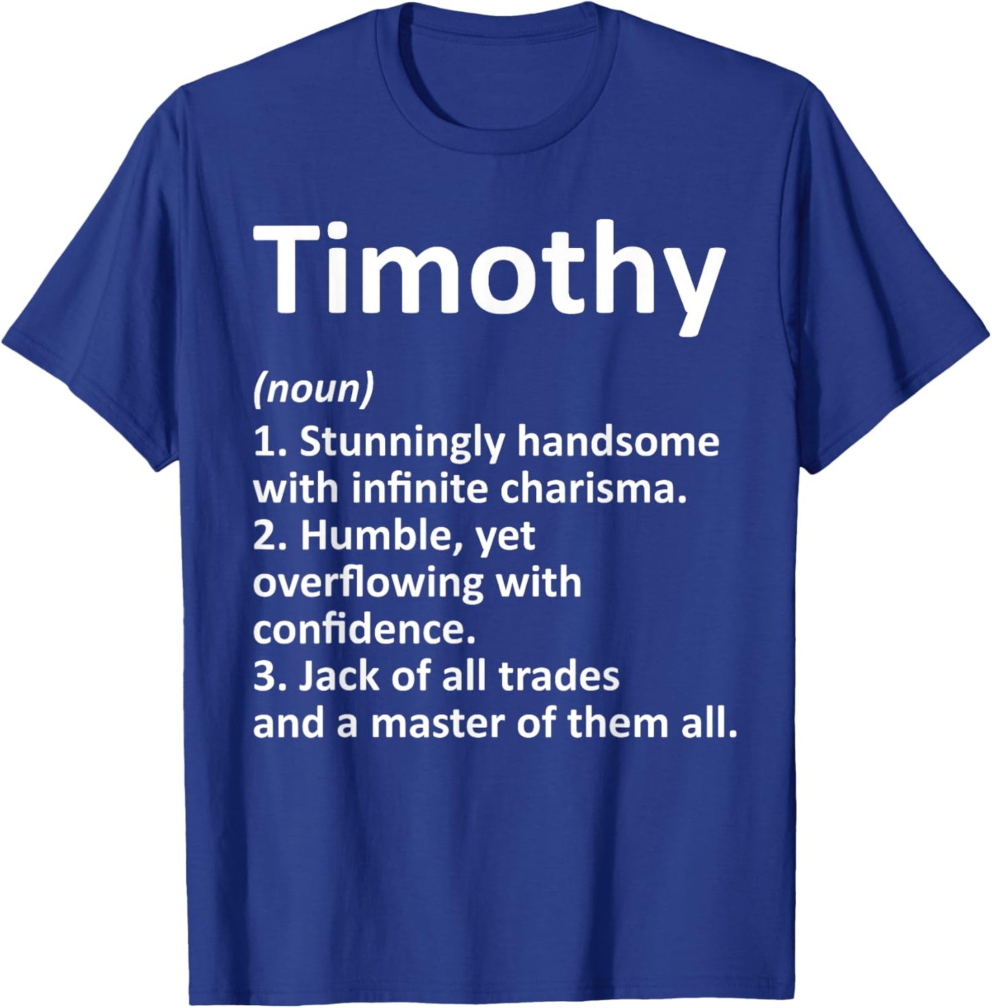 TIMOTHY Definition Personalized Name Funny Birthday Gift T-Shirt - T-Shirt | Royal