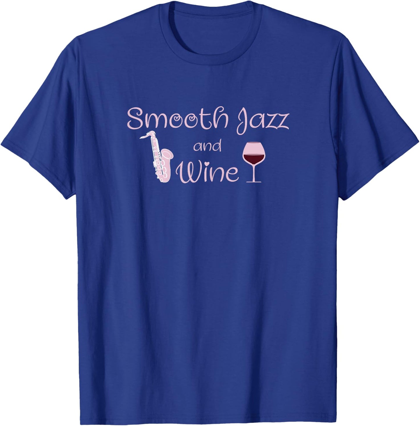 Smooth Jazz and Wine Jazz Music Festival Concert T-Shirt - T-Shirt | Royal