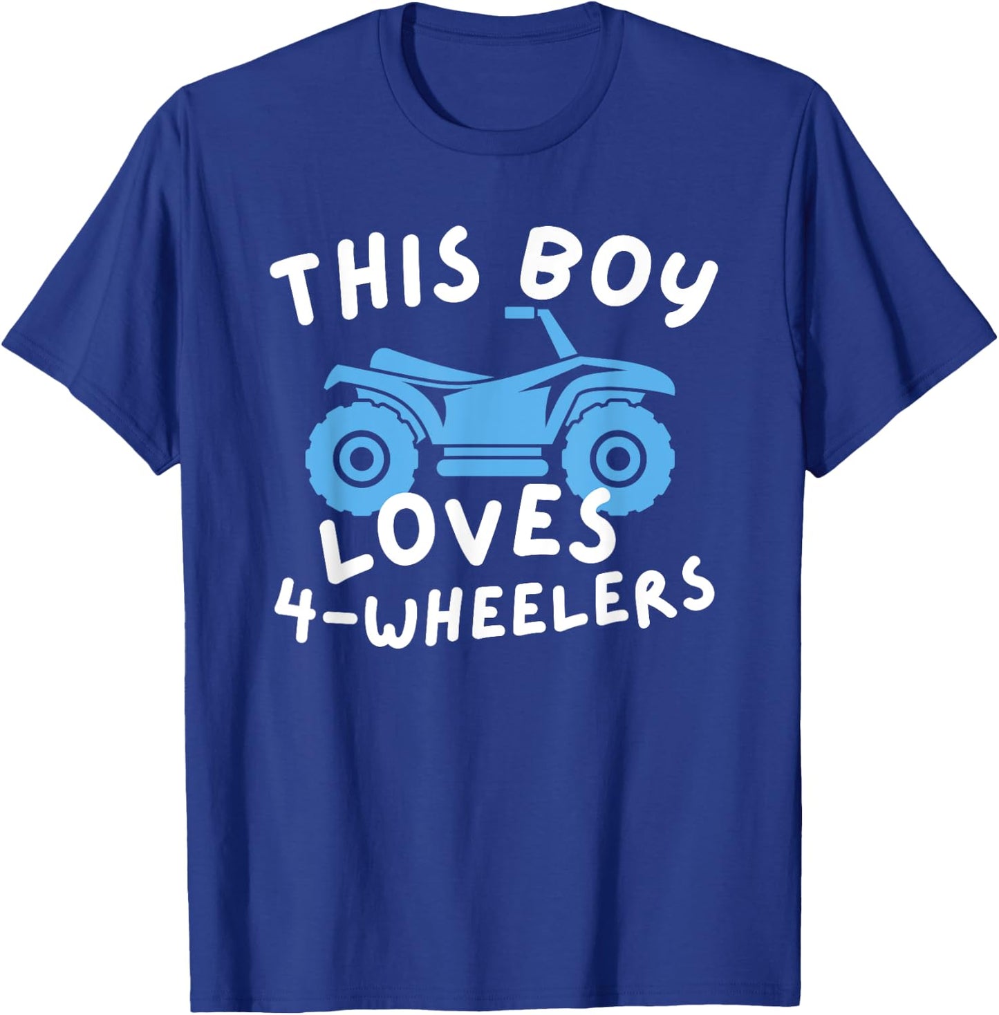 This Boy Loves 4-Wheelers Quad Biking - Quad Biker ATV T-Shirt - T-Shirt | Royal