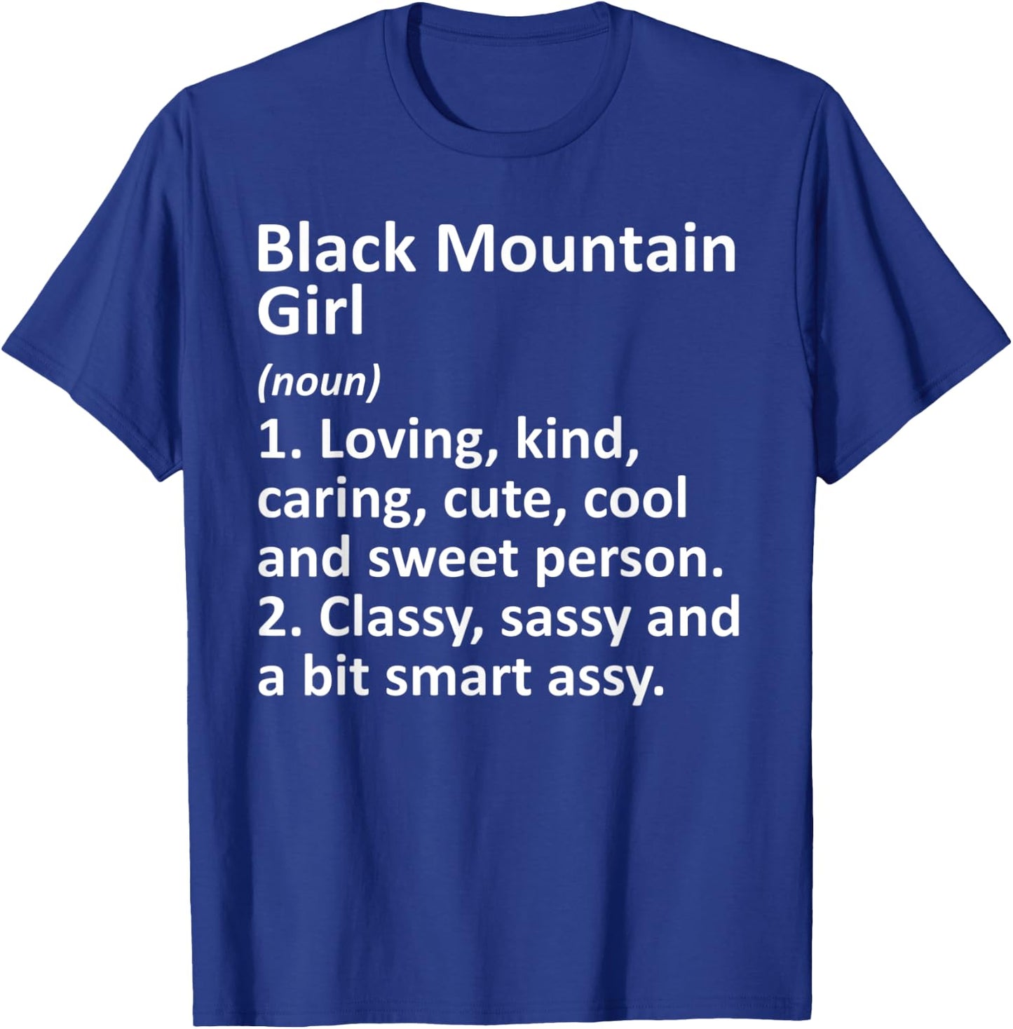 BLACK MOUNTAIN GIRL NC NORTH CAROLINA Funny City Roots Gift T-Shirt - T-Shirt | Royal
