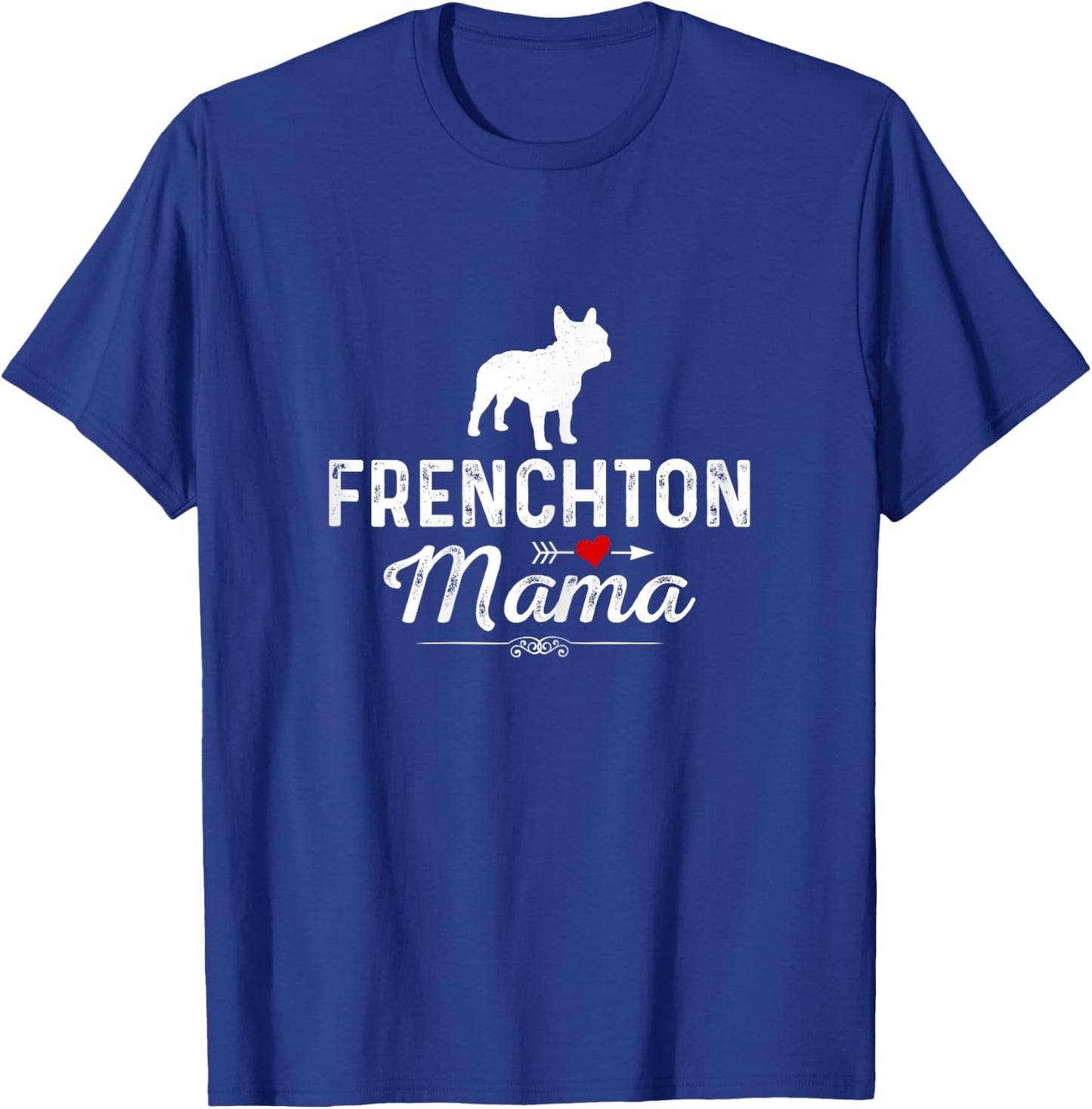 Frenchton Mama funny Dog Mama Best Pet owner Frenchton Mom T-Shirt - T-Shirt | Royal