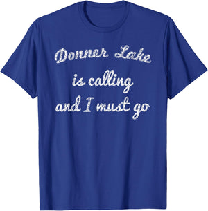 DONNER LAKE CALIFORNIA Funny Fishing Camping Summer Gift Men Women Kids T-Shirt - T-Shirt | Royal