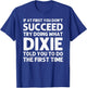 DIXIE Name Personalized Birthday Funny Christmas Joke T-Shirt - T-Shirt | Royal