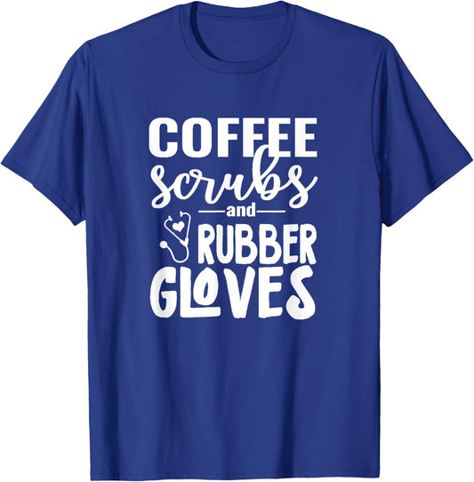 Coffee Scrubs - Great Gift Nurses, Medical Workers T-Shirt - T-Shirt | Royal