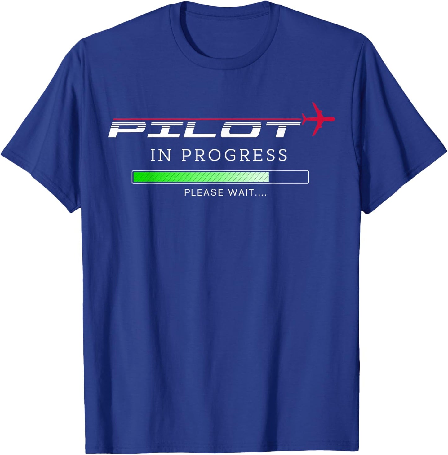 Pilot In Progress Funny Future Pilot Aviation Airplane Gift T-Shirt - T-Shirt | Royal
