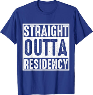 Straight Outta Residency graduation medical degree T-Shirt - T-Shirt | Royal