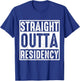 Straight Outta Residency graduation medical degree T-Shirt - T-Shirt | Royal