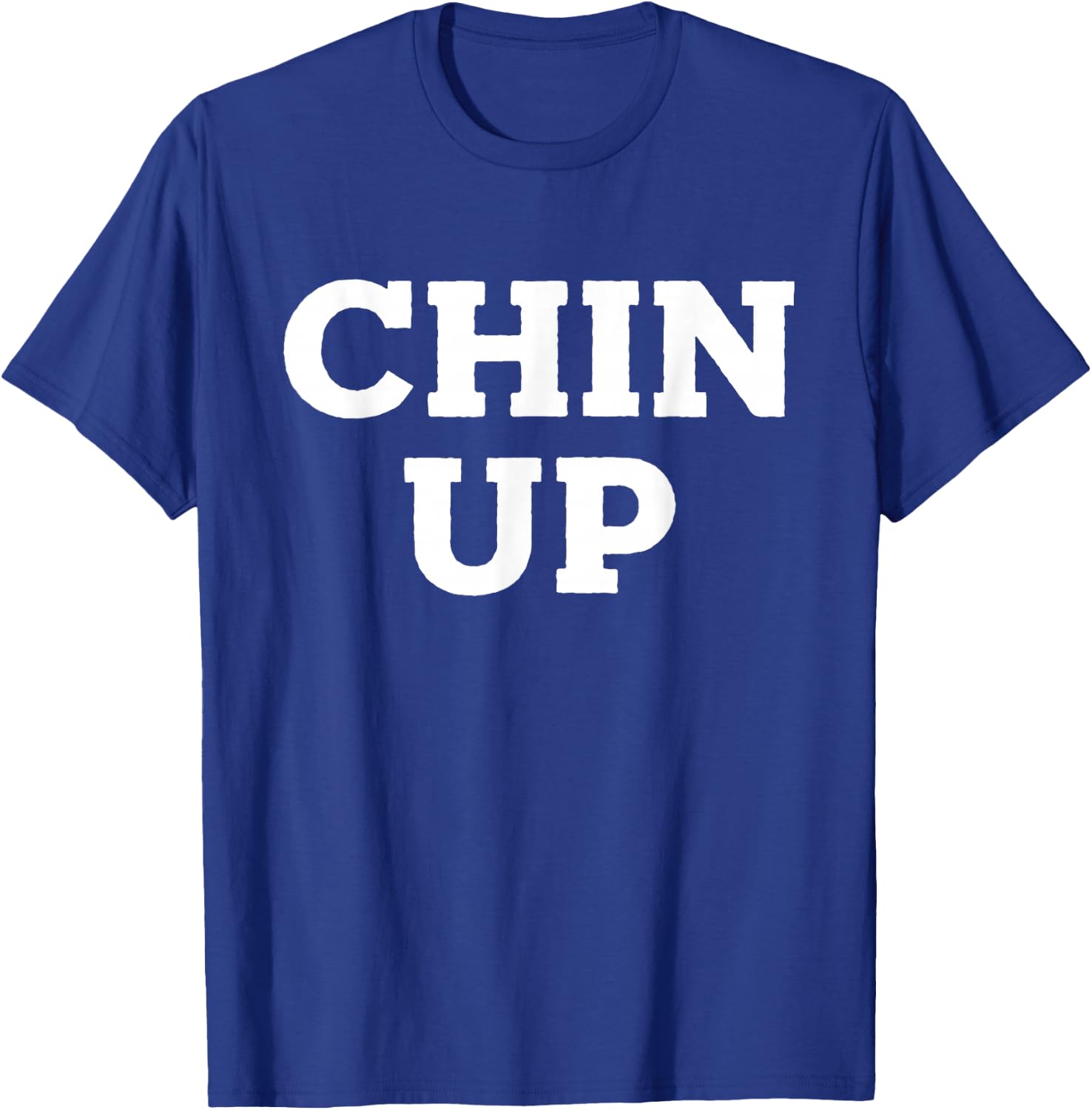 Chin Up T-Shirt - T-Shirt | Royal