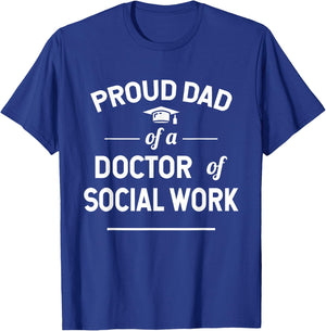 Proud Dad Of A Doctor Of Social Work T-Shirt - T-Shirt | Royal