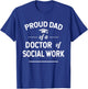 Proud Dad Of A Doctor Of Social Work T-Shirt - T-Shirt | Royal