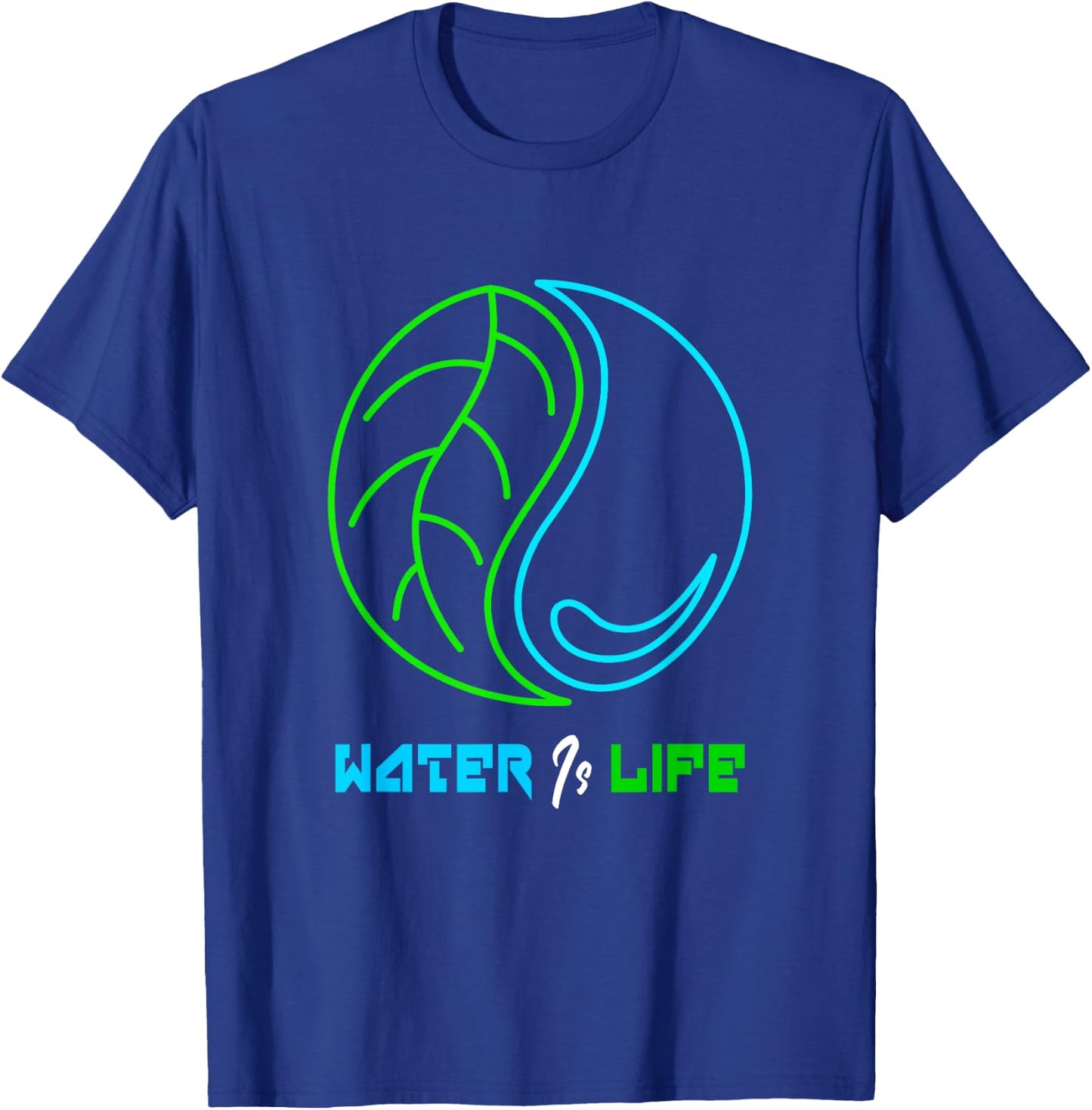 Water is Life, World Water Day 2021 T-Shirt - T-Shirt | Royal