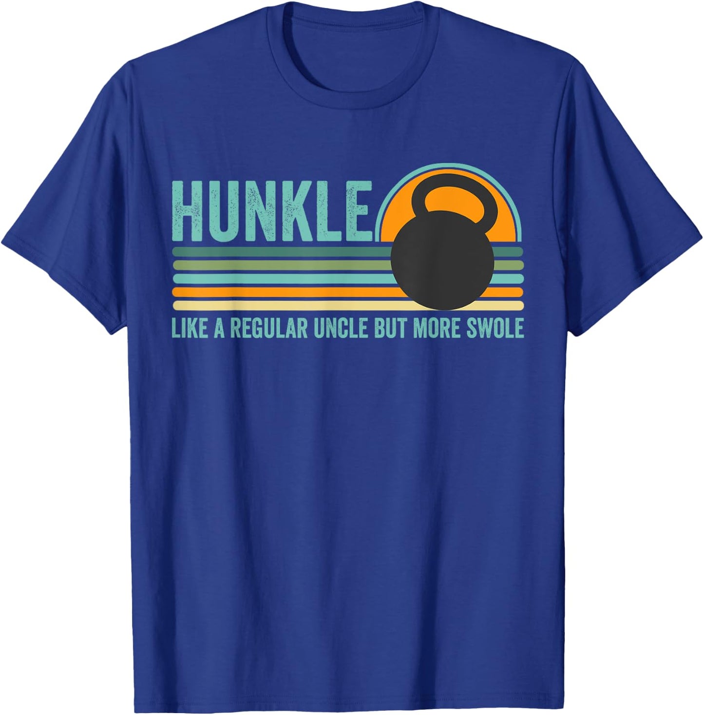 Hunkle Funny Uncle Gift Hunky Uncle Swole Meme Body Builder T-Shirt - T-Shirt | Royal
