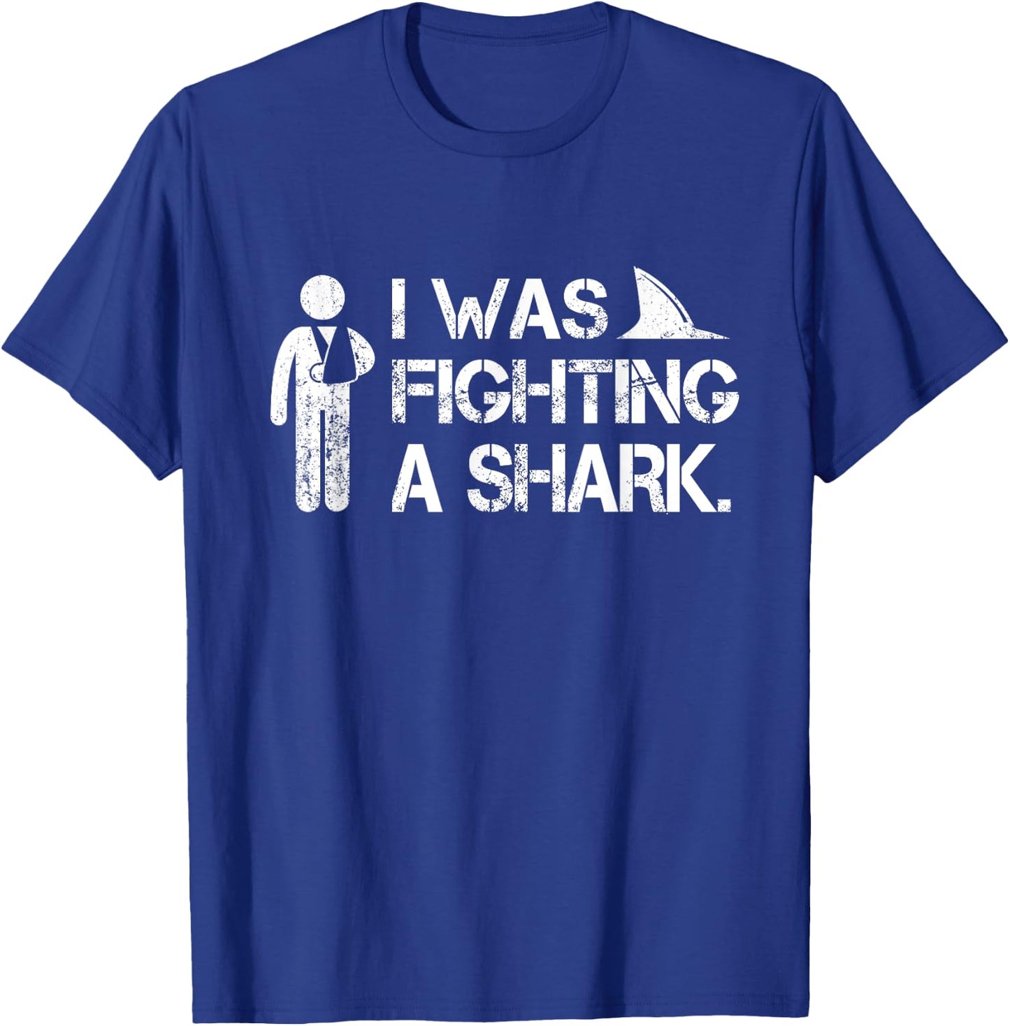 I Was Fighting A Shark Arm Injury Broken Shoulder Elbow Gift T-Shirt - T-Shirt | Royal