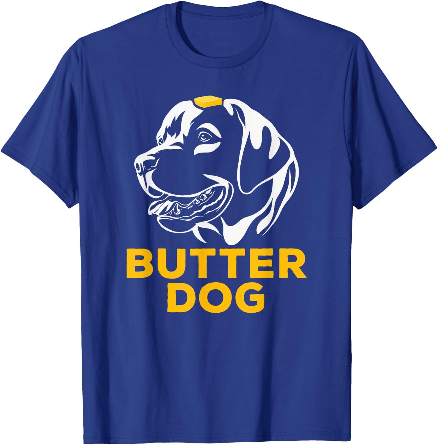 Butter Dog - The Dog With The Butter On Him Funny Meme Men Women T-Shirt - T-Shirt | Royal