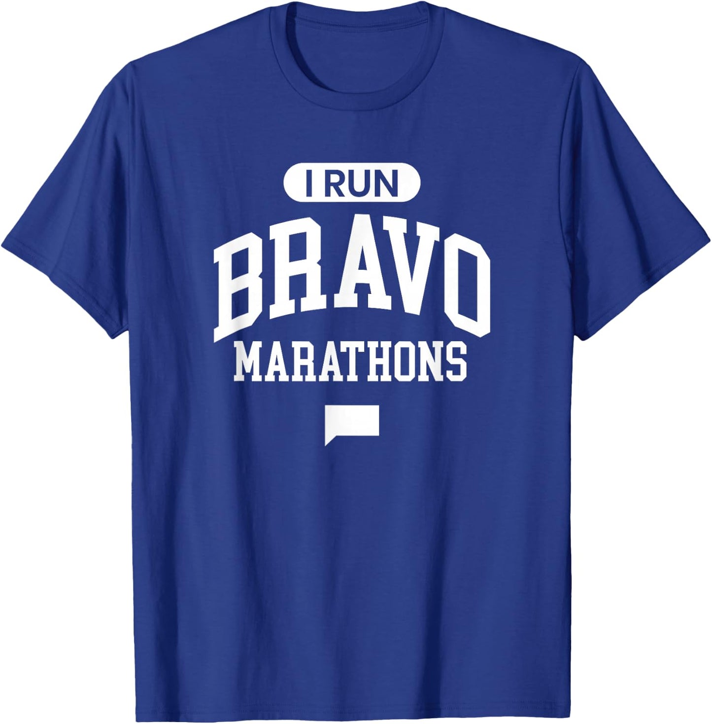 I Run Bravo Marathons T-Shirt - T-Shirt | Royal