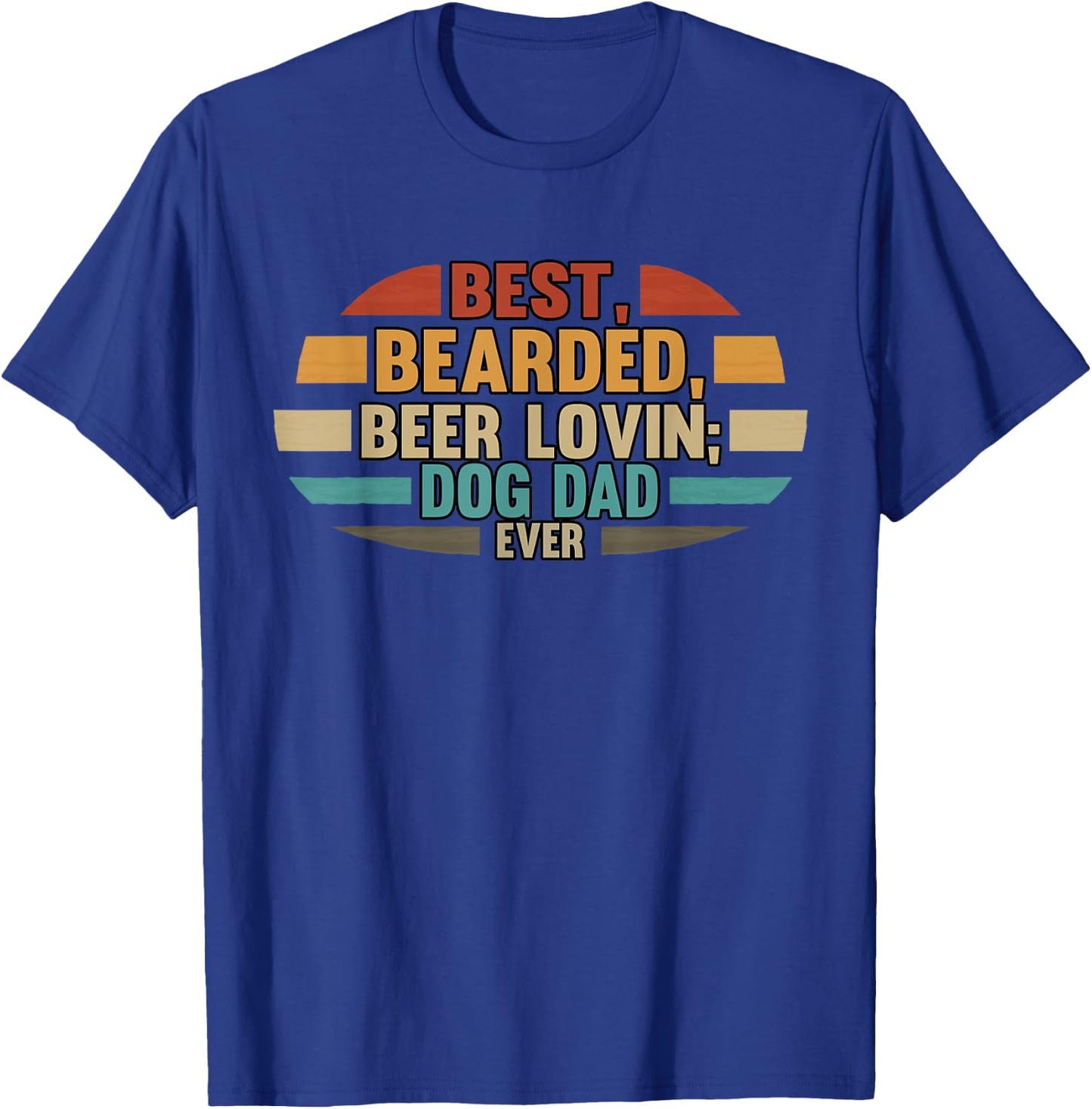 Best Bearded Beer Lovin' Dog Dad Ever Drinking Men T-Shirt - T-Shirt | Royal