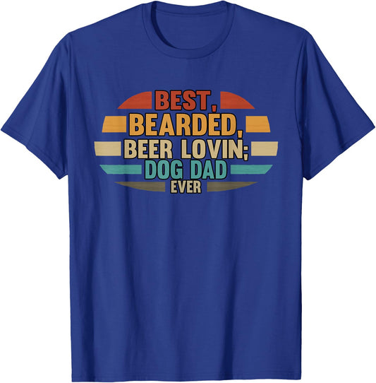 Best Bearded Beer Lovin' Dog Dad Ever Drinking Men T-Shirt - T-Shirt | Royal