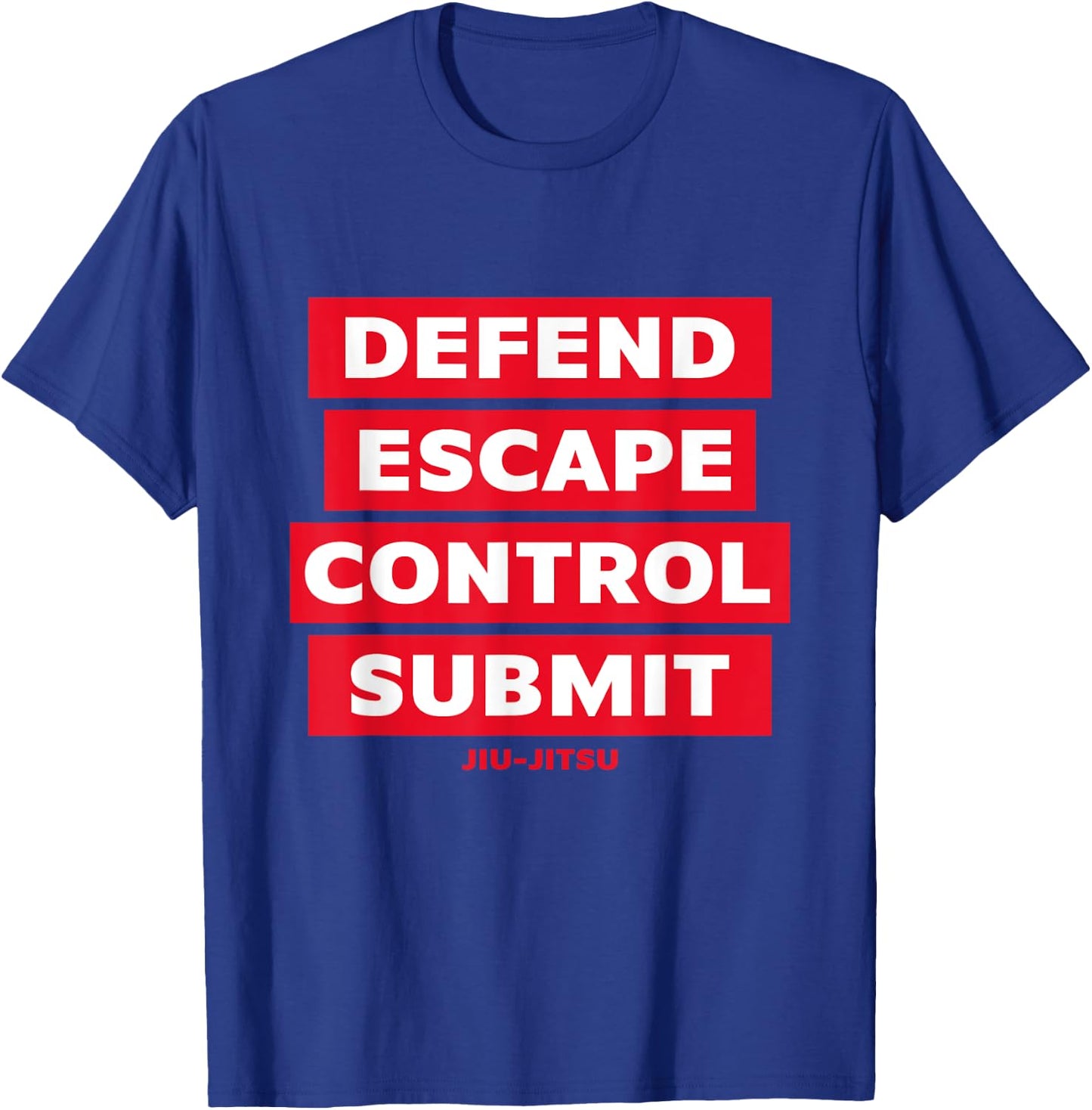 Defend Escape Control Submit DECS Jiu Jitsu MMA T-Shirt - T-Shirt | Royal