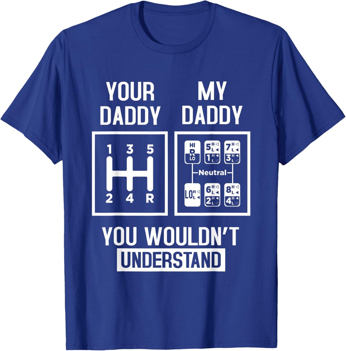 18 Wheeler Semi Truck Tractor Trailer Trucker Cool Dad T-Shirt - T-Shirt | Royal