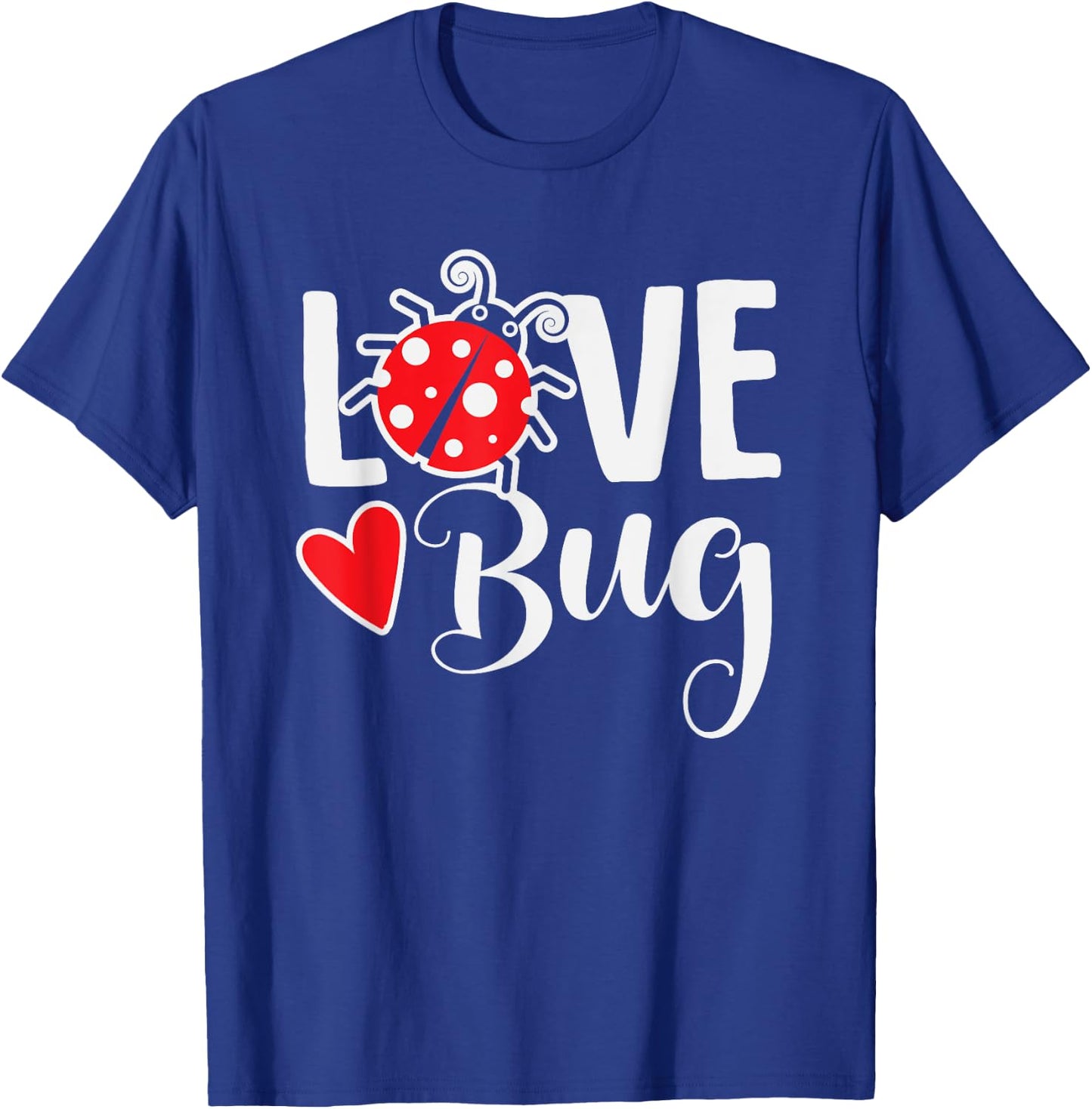 Love Bug Cute Valentine's Day Party Ladybug T-Shirt - T-Shirt | Royal