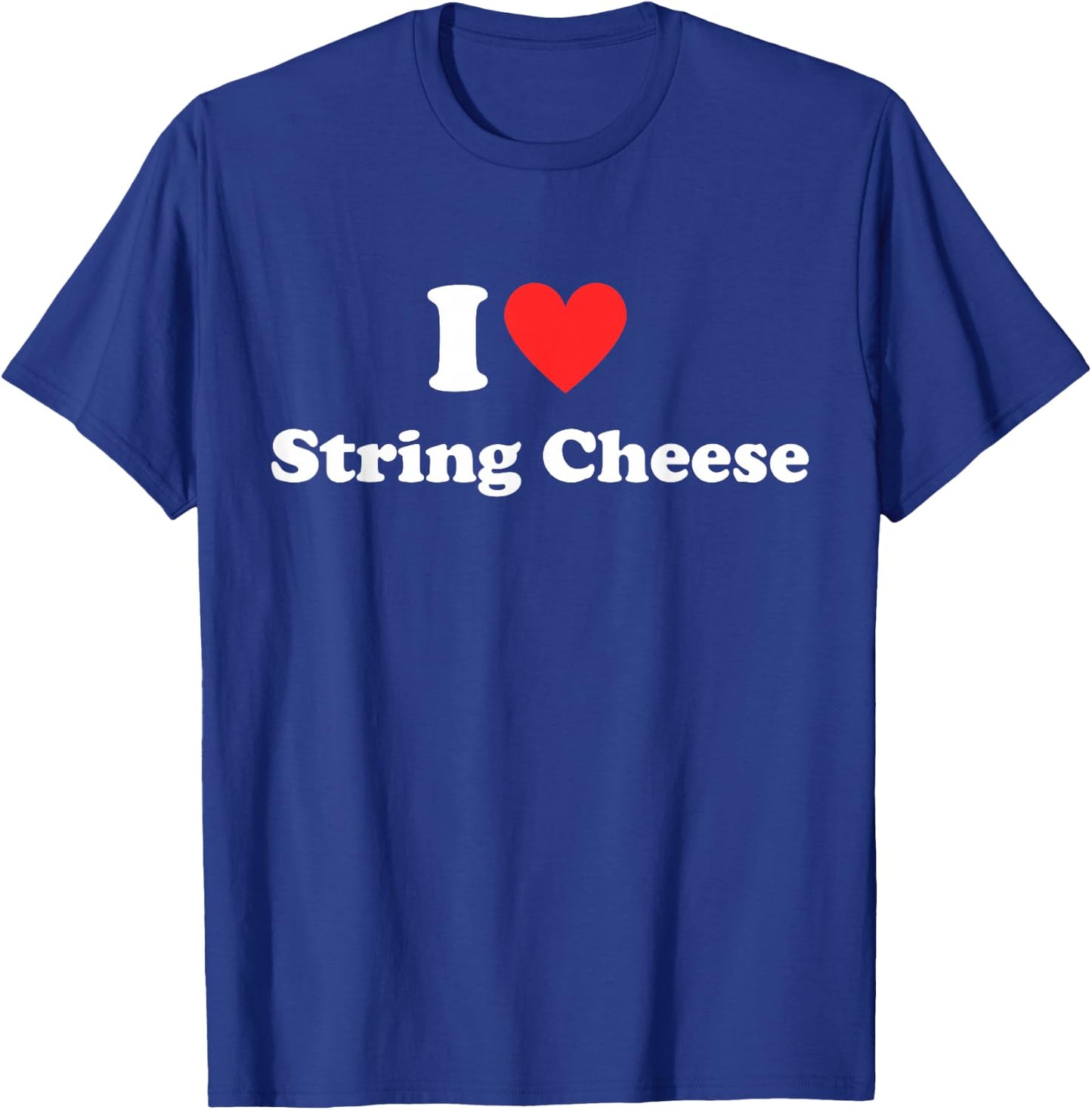 I Heart (Love) String Cheese Food Lover Red Heart Design T-Shirt - T-Shirt | Royal