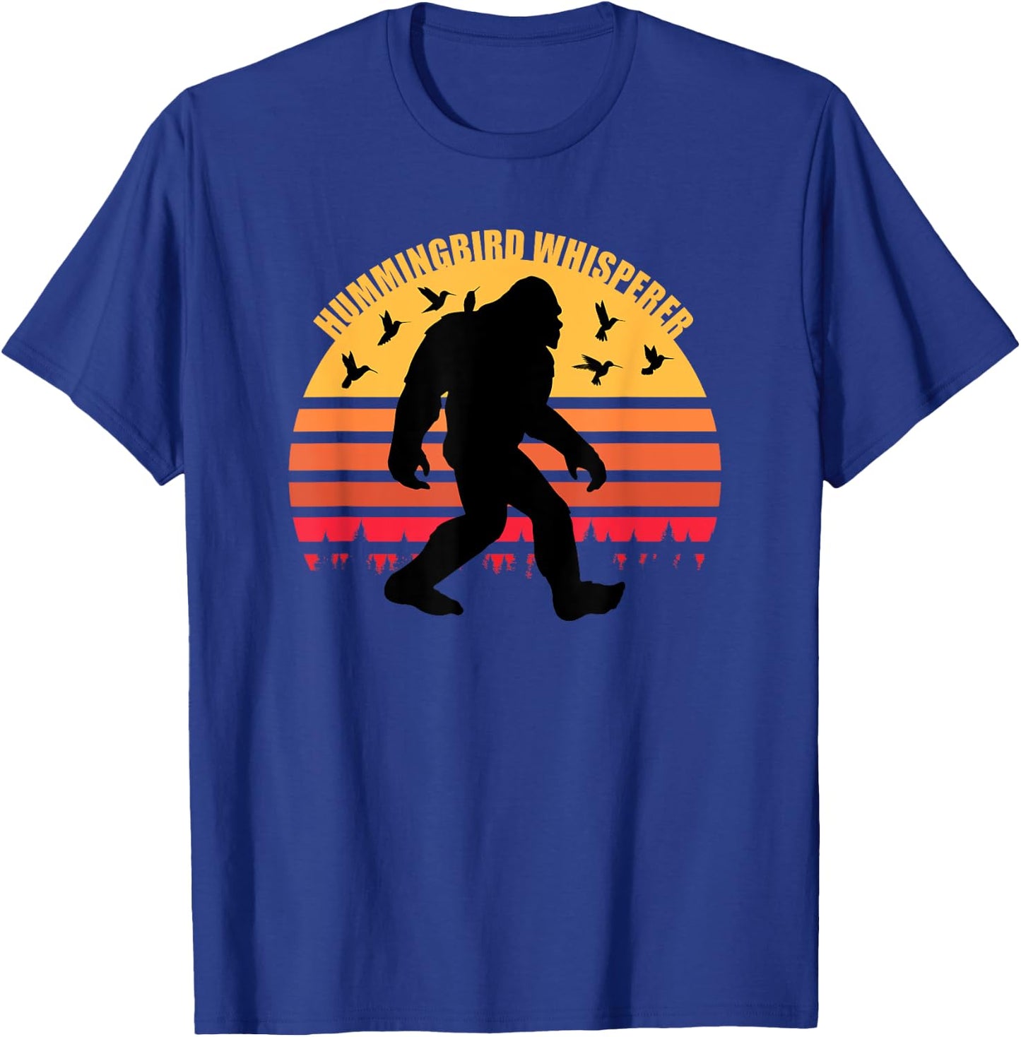 Bigfoot Sasquatch Hummingbird Whisperer Loves Hummingbirds T-Shirt - T-Shirt | Royal