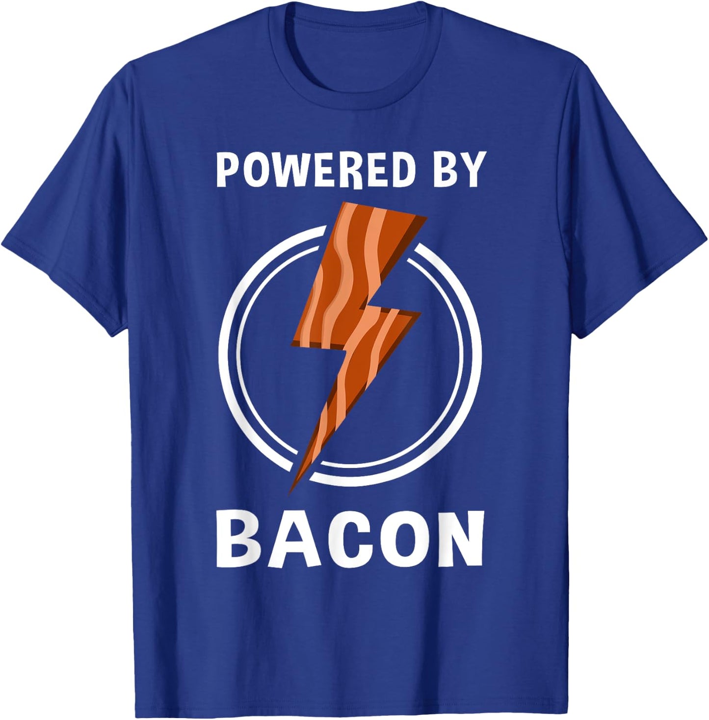 Funny Powered By Bacon Gift Women Pork Belly Lover T-Shirt - T-Shirt | Royal