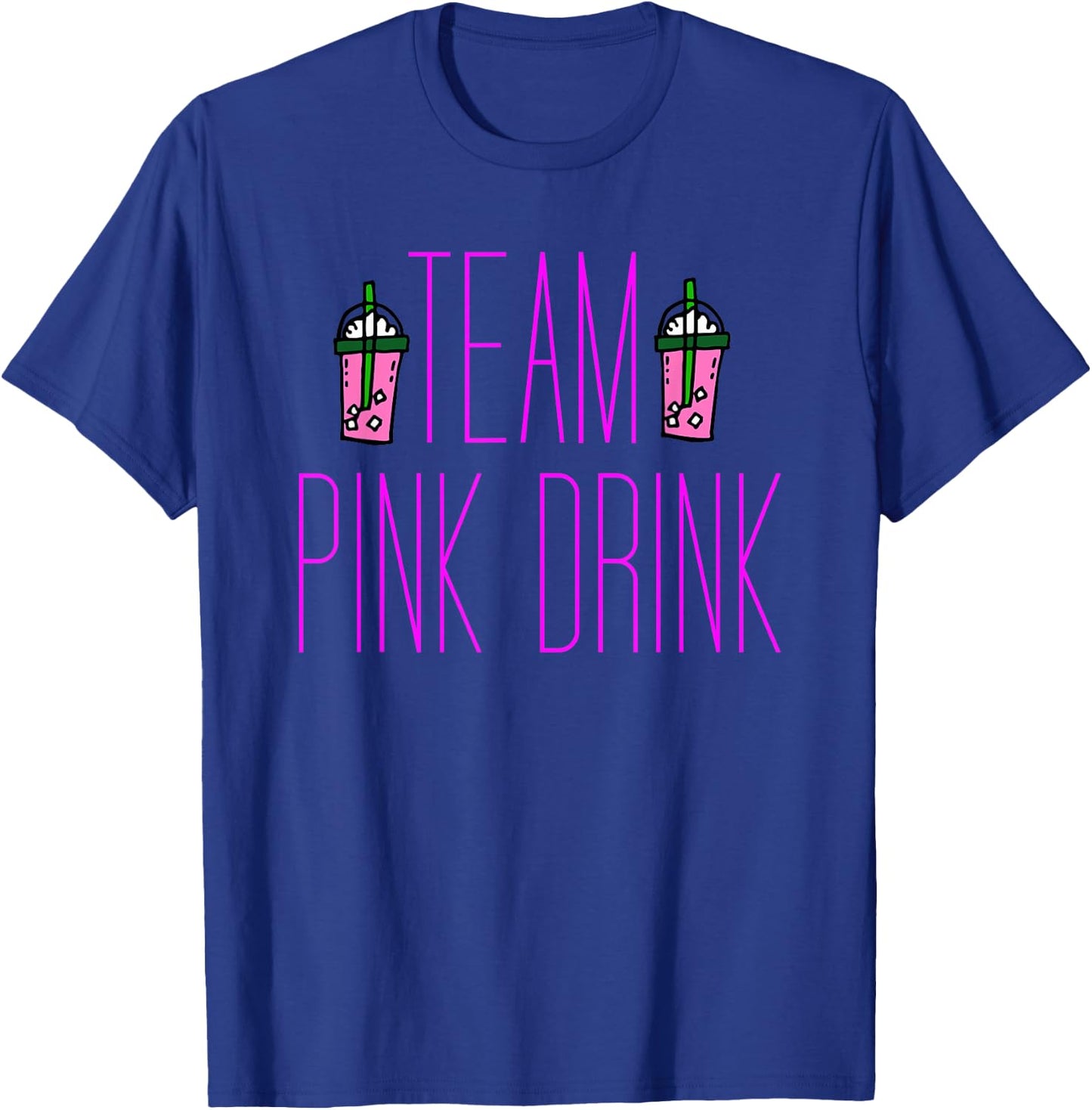 Team Pink Drink Iced Coffee Beverage T-Shirt - T-Shirt | Royal