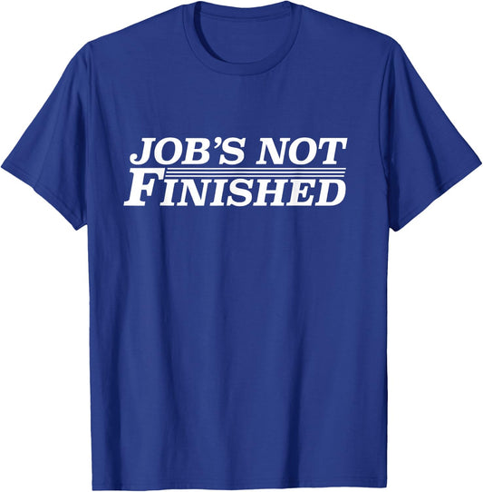 Job's Not Finished & Apparel - Basketball - Men's Adult - Black - Small - Short Sleeve - Classic Fit - Cotton 60% Polyester 40% T-Shirt - T-Shirt | Royal