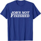 Job's Not Finished & Apparel - Basketball - Men's Adult - Black - Small - Short Sleeve - Classic Fit - Cotton 60% Polyester 40% T-Shirt - T-Shirt | Royal