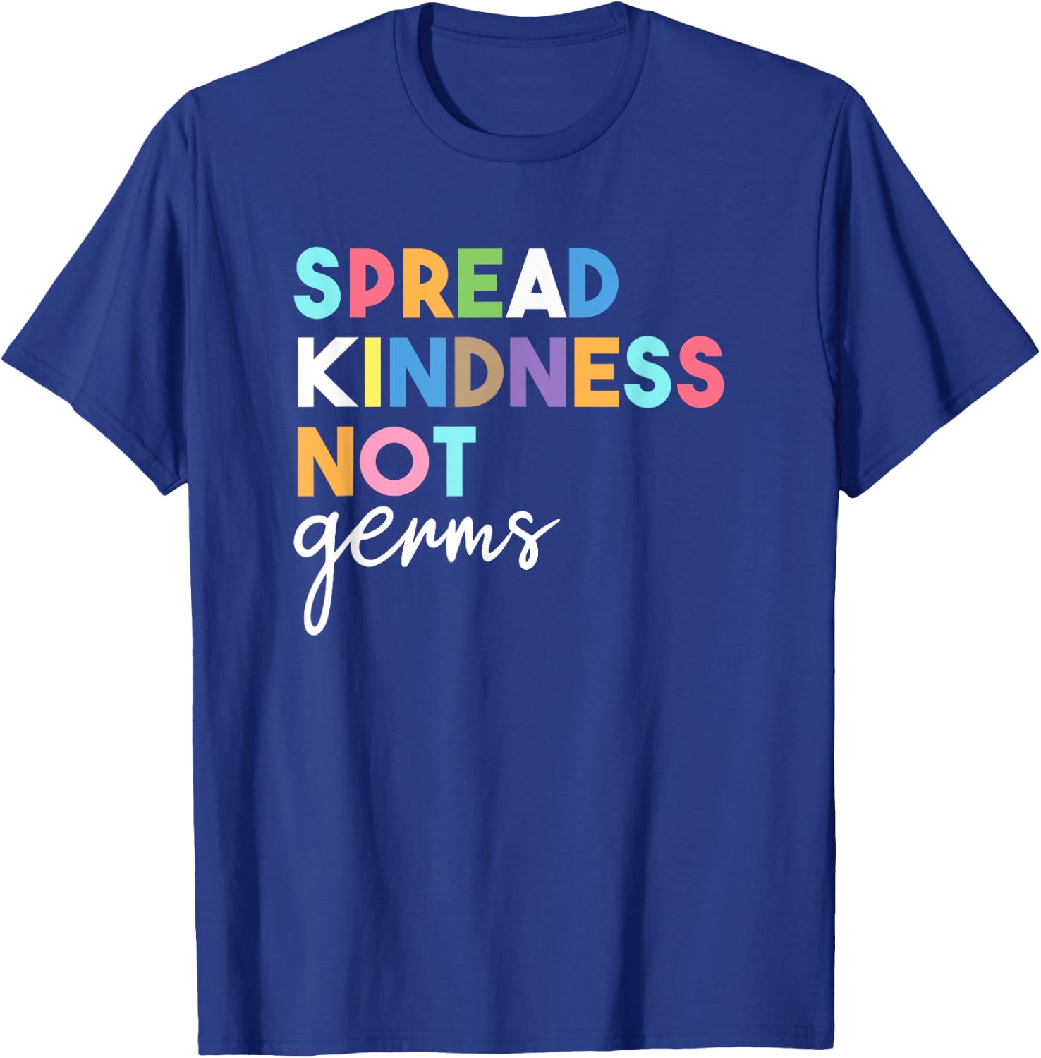 Spread Kindness Not Germs 2020 Essential Be Kind T-Shirt - T-Shirt | Royal