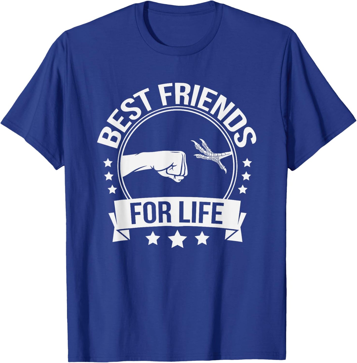 Best Friends for Life Funny Bird Foot Fist Bump T-Shirt - T-Shirt | Royal