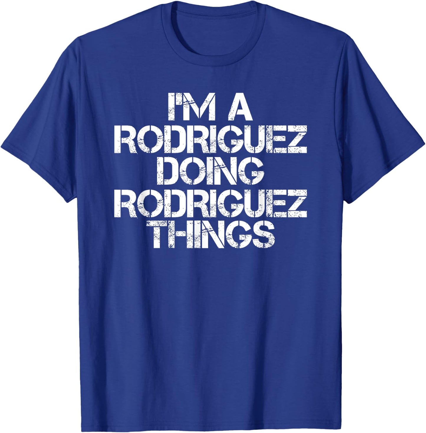 RODRIGUEZ Funny Surname Family Tree Birthday Reunion Gift T-Shirt - T-Shirt | Royal
