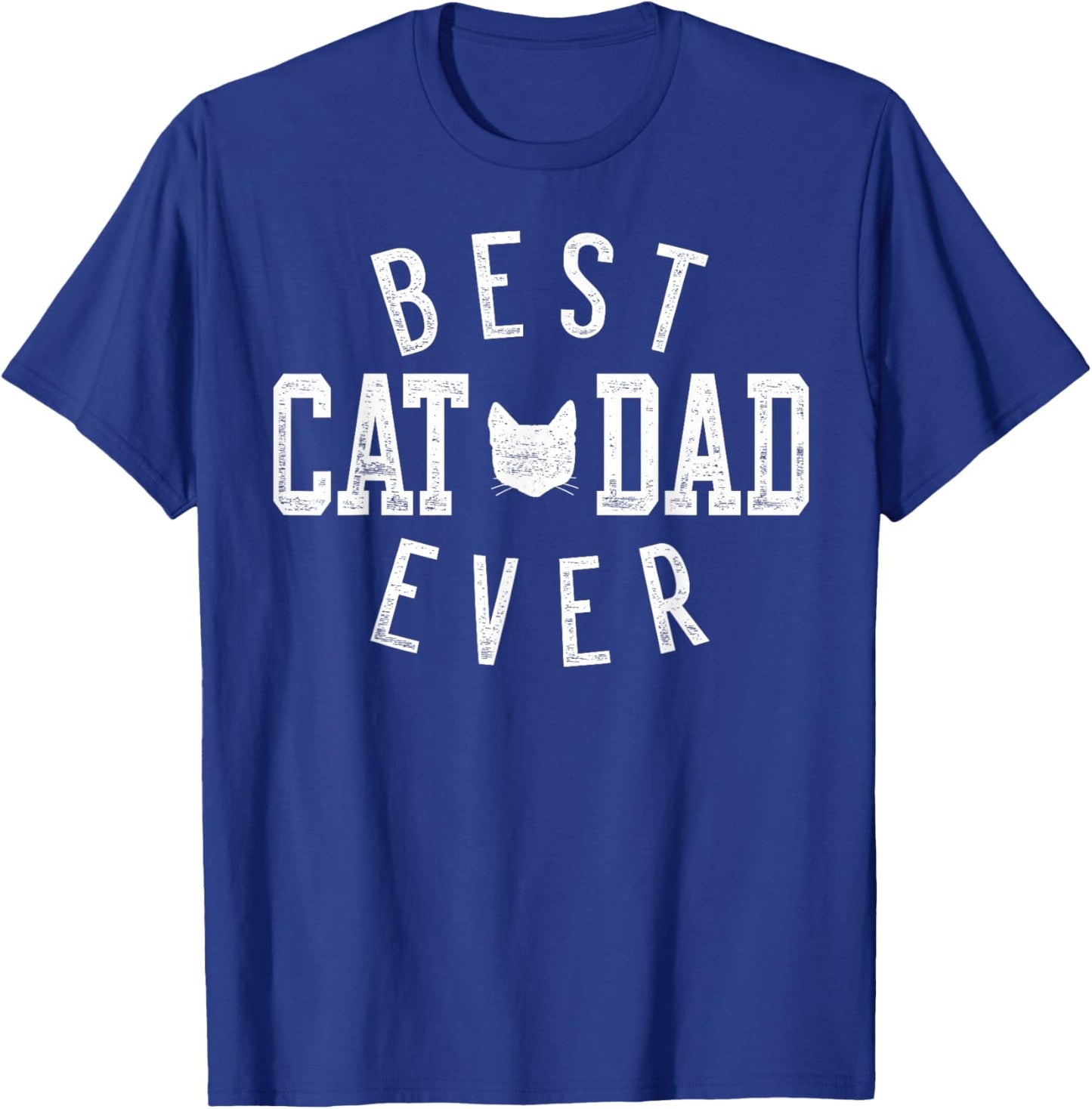 Best Cat Dad Ever Gifts for Daddy Father's Day Birthday T-Shirt - T-Shirt | Royal