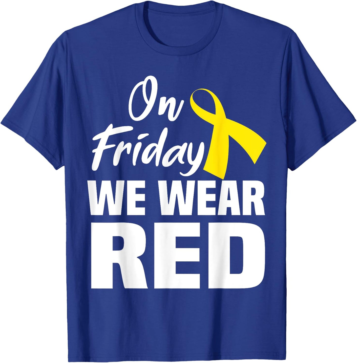 On Friday We Wear Red Support Deployed Sodier Yellow Ribbon T-Shirt - T-Shirt | Royal