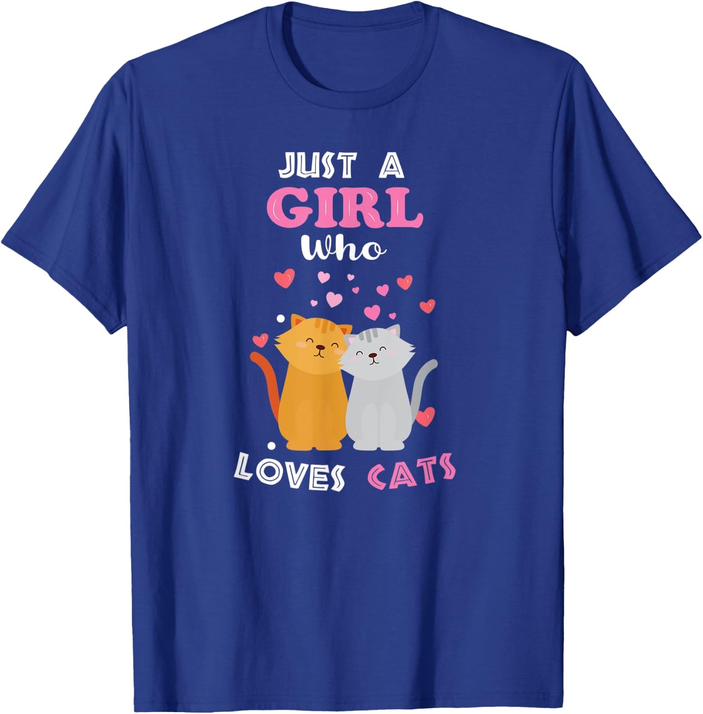Just a Girl Who Loves Cats - Funny Cat Lover Girl T-Shirt - T-Shirt | Royal