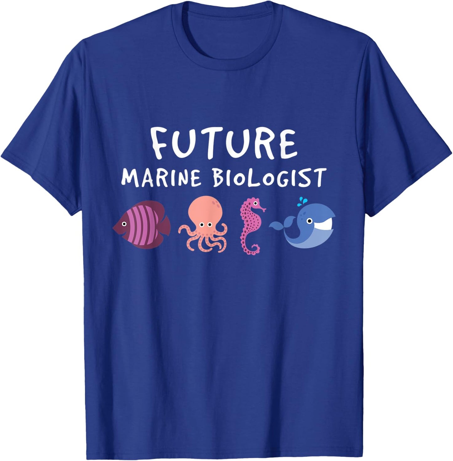 Future Marine Biologist Ocean Life Enthusiast Sea Lover T-Shirt - T-Shirt | Royal